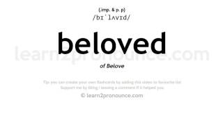 Pronunciation of Beloved  Definition of Beloved [upl. by Aerol]