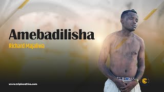 Richard Majaliwa  Amebadilisha Official Music Video [upl. by Catlin227]