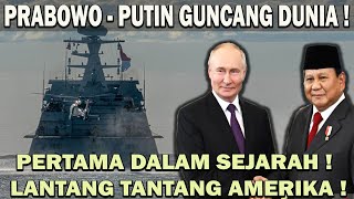 GEMPAR  PRABOWO PUTIN GUNCANG DUNIA❗️PERTAMA DALAM SEJARAH  LANTANG TANTANG AMERIKA 😱 [upl. by Watanabe]