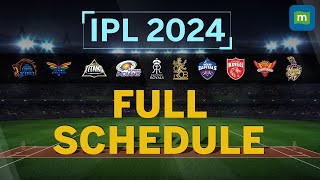 IPL 2024 Full Match Schedule Date Venue amp Time Of All Matches  Who Will Host Final [upl. by Notyrb]