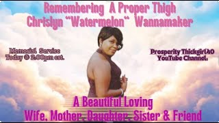 RIH In Memory Of Our Beautiful Loving Caring amp Big Sis Chrislyn quotWatermelonquot Wannamaker😥🙏🏾 [upl. by Ettena]