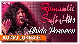 Abida Parveen Romantic Sufi Hits  Best Collection Of Sufi Hit Songs  Nupur Audio [upl. by Yannodrahc272]