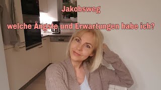 Jakobsweg  Ängste und Erwartungen [upl. by Milzie]