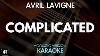 Avril Lavigne  Complicated KaraokeAcoustic Version [upl. by Anitsim]