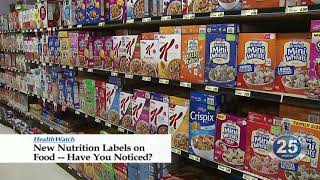 02212020 Health New Nutrition Labels on Food  Have You Noticed [upl. by Sudoeht39]