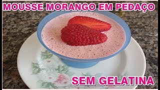 MOUSSE MORANGO FRUTA SEM GELATINAreceitafacil mousse morango [upl. by Gerik]