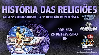 CURSO LIVRE SOBRE HISTÓRIA DAS RELIGIÕES  AULA 5  DOMINGO  25022024 [upl. by Airret]