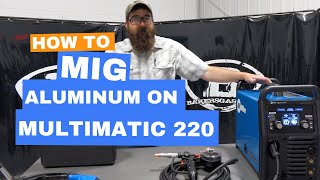 Spoolgun for aluminum MIG on Multimatic 220 Spoolmate 100  Spoolmate 150 Review [upl. by Wardieu]