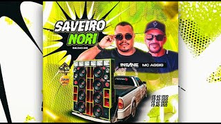 DNACE COMERCIAL 2024 SO PVT CD SAVEIRO NORI AO VIVO Balsas MA mc assis insanedj ofc [upl. by Freud]