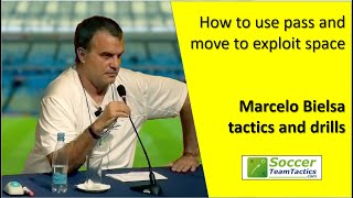 Marcelo Bielsa tactics and drills How to use the pass and move combination to exploit space [upl. by Solegna159]