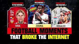 FOOTBALL MOMENTS that BROKE the Internet 😱😵 [upl. by Hoban]