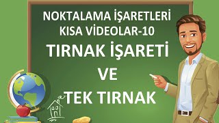 Noktalama İşaretleri  Tırnak İşareti  Tek Tırnak  Tırnak ve Tek Tırnağın Kullanımı [upl. by Tortosa]