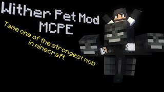 Tameable Wither Mod Minecraft  Bedrock Edition  Pocket Edition [upl. by Ace680]