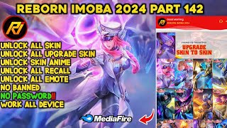 NEW‼️ REBORN IMOBA 2024 PART 142 V 313 ADD NEW SKIN NATHAN SPECIAL TEMPORAL VORETX NO PASSWORD [upl. by Narret]