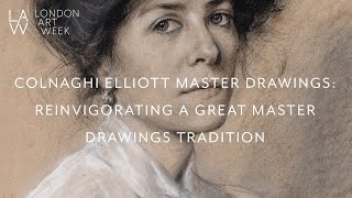 Colnaghi Elliott Master Drawings Reinvigorating a great Master Drawings Tradition [upl. by Ecyac392]