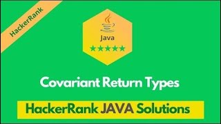 HackerRank Covariant Return Types problem solution in Java  Java Solutions  Programmingoneonone [upl. by Oal403]