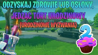 Odzyskaj zdrowie lub osłony jedząc tort urodzinowy Urodzinowe wyzwania Fortnite  Fortnite [upl. by Laefar68]