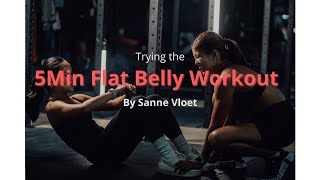 Trying the 5min flat belly workout by Sanne Vloet [upl. by Fauman]