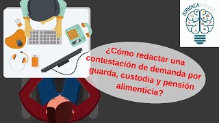 CONTESTACIÓN A UNA DEMANDA POR GUARDA CUSTODIA Y ALIMENTOS [upl. by Graehl]