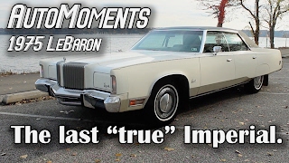 1975 Imperial LeBaron  Driving the Last quotTruequot Imperial  AutoMoments [upl. by Ecyak]