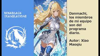 Danmachi Los miembros de mi equipo son del progreso diario cap 101 125 [upl. by Essyle]