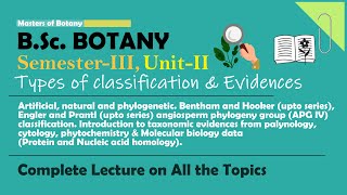 BSc Botany Third Semester  Unit 2 Types of classification amp Evidences  Complete 1 Hour Lecture [upl. by Lynde]