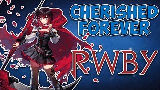 Cherished Forever RWBY [upl. by Ellenaej]