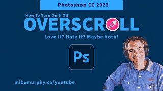 Photoshop CC 2022 How To Turn Overscroll Off amp On [upl. by Aneele]