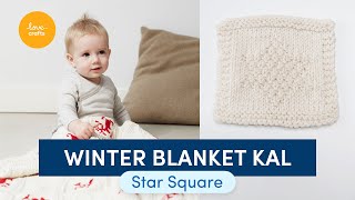 Debbie Bliss Winter Blanket KAL  Part Four Star Square [upl. by Rimaj]