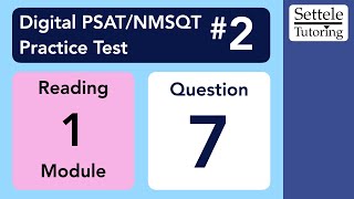 Digital PSAT 2 Reading Module 1 Question 7 passage [upl. by Elbas573]