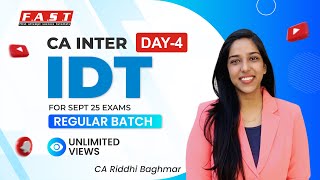 Day 4 CA Inter IDT LIVE Batch by CA Riddhi Baghmar [upl. by Rabush]