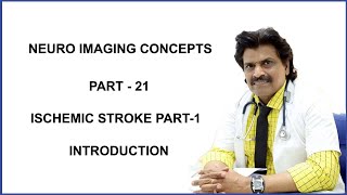 NEURO IMAGING CONCEPTS PART  21ISCHEMIC STROKE PART  1 [upl. by Roda528]