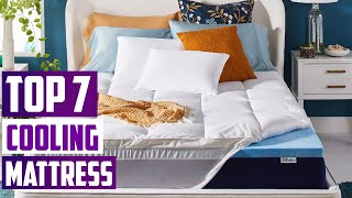 7 MustHave Cooling Mattress Toppers for Comfortable Sleep [upl. by Merrill]