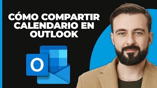 Cómo compartir un calendario con alguien en Outlook [upl. by Straus]