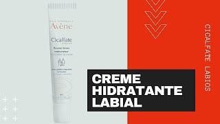 Creme Hidratante Para Lábios Ressecados e Irritados  CICALFATE LÁBIOS AVÈNE [upl. by Adolfo816]