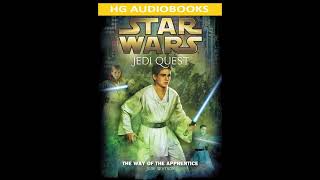 STAR WARS Jedi Quest The Way of the Apprentice  Full Unabridged Audiobook BOOK 1 PREQUEL NOVEL [upl. by Inek]