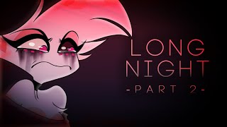 Long Night Part 2 [upl. by Alansen31]