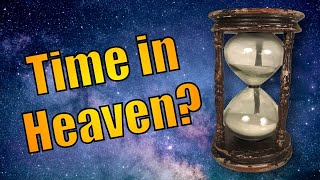 Is there time in Heaven [upl. by Eillat]