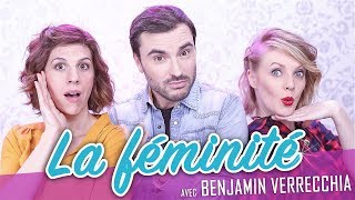 La féminité feat BENJAMIN VERRECCHIA  Parlons peu Mais parlons [upl. by Everard]