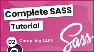 SASS Tutorial build your own CSS library 2  Compiling SASS [upl. by Thetis]