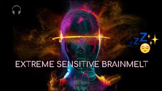 Extreme Sensitive ★ ASMR Brainmelt ★ Multilayered sounds for sleep amp relaxation Binaural [upl. by Mahau464]