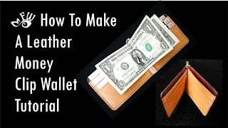 How To Make A Leather Money Clip Wallet by Fischer Workshops HD 2017 [upl. by Nebeur]