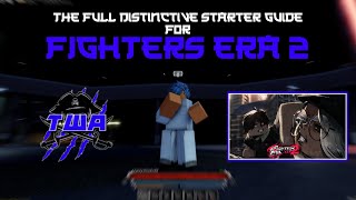 The Full Distinctive Starter Guide For Fighters Era 2 [upl. by Temple39]