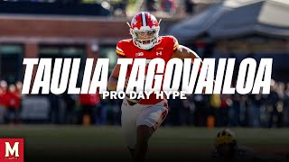 Maryland Football  Taulia Tagovailoa  Pro Day Hype  NFL Draft [upl. by Eliezer]