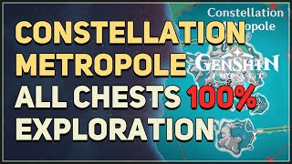 Constellation Metropole 100 Exploration All Chests Genshin Impact [upl. by Neela]