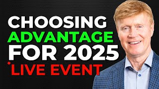 How To Choose The Best Advantage Plan For 2025  LIVE EVENT  Q amp A [upl. by Hurff661]