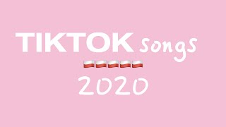 Tik Tok Songs 2020  TikTok Music 2020  TikTok Hits 2020 [upl. by Mayworm]