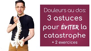 Douleurs au dos 3 astuces pour ÉVITER la catastrophe [upl. by Zima]