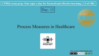 CPHQ exam prep  Process Measures in Healthcare  Podcast [upl. by Jansen]