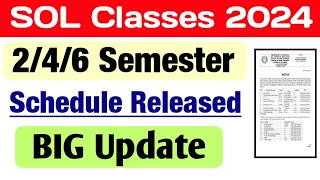 SOL Classes Update 246 Semester 2024  Sol 2nd  4th  6th Semester Classes Starts 2024 [upl. by Brenn]